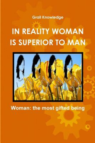 Kniha In Reality Woman Is Superior to Man Eagle Wissa