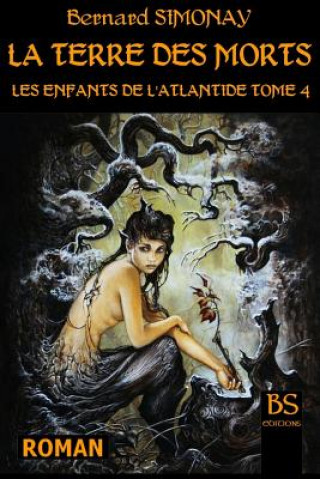 Knjiga La Terre des Morts Bernard Simonay
