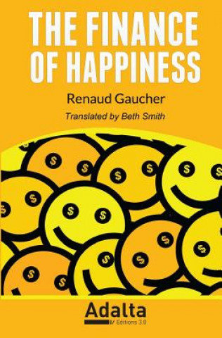 Kniha The Finance of Happiness Renaud Gaucher
