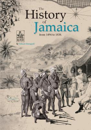 Książka History of Jamaica from 1494 to 1838 Thibault Ehrengardt