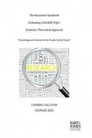 Könyv The Researcher Handbook, Evaluating a Scientific Paper: Deductive Theoretical Approach Charbel Salloum
