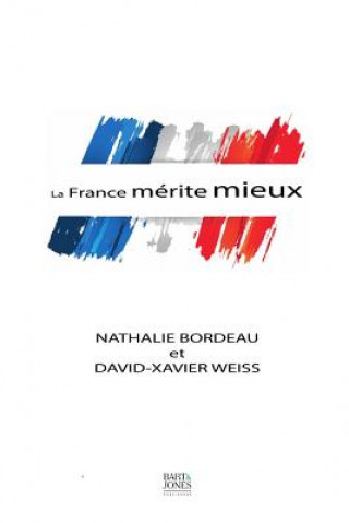 Книга La France mérite mieux Nathalie Bordeau