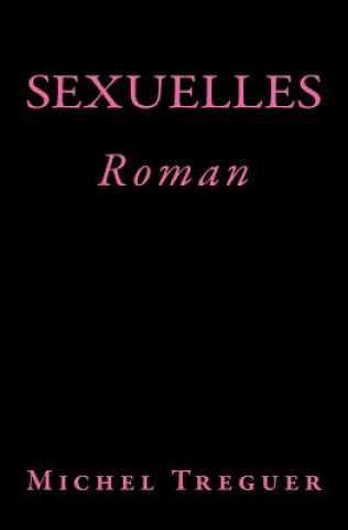 Kniha Sexuelles: Roman Michel Treguer