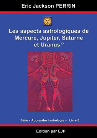 Könyv Astrologie livre 8 Eric Jackson Perrin