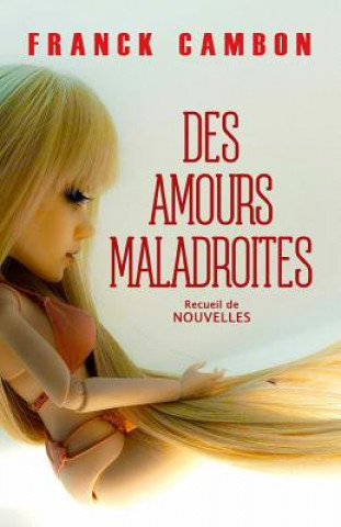 Carte Des amours maladroites Franck Cambon