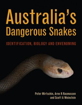 Kniha Australia's Dangerous Snakes Peter Mirtschin