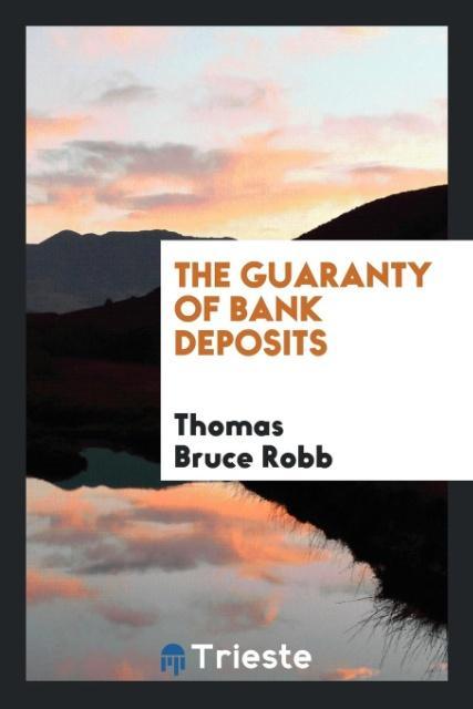 Kniha Guaranty of Bank Deposits Thomas Bruce Robb