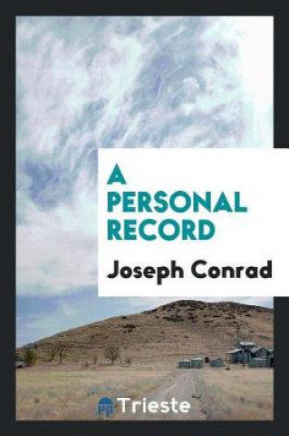 Knjiga Personal Record Joseph Conrad