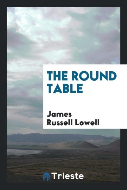 Knjiga Round Table James Russell Lowell