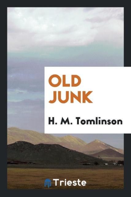 Buch Old Junk H. M. Tomlinson