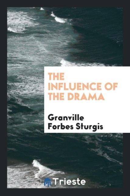 Buch Influence of the Drama Granville Forbes Sturgis