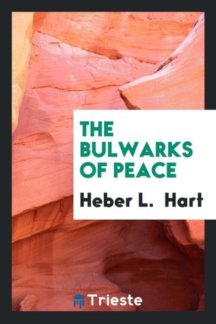 Kniha Bulwarks of Peace Heber L. Hart