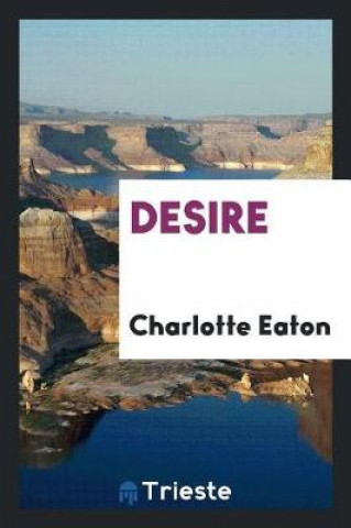 Knjiga Desire Charlotte Eaton