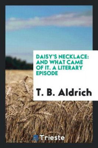 Libro Daisy's Necklace T. B. Aldrich