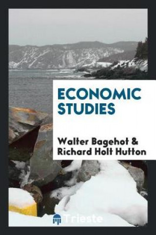 Könyv Economic Studies Walter Bagehot