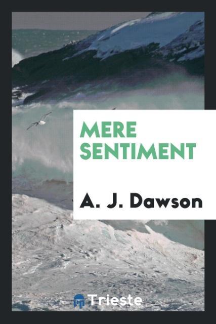 Knjiga Mere Sentiment A. J. Dawson