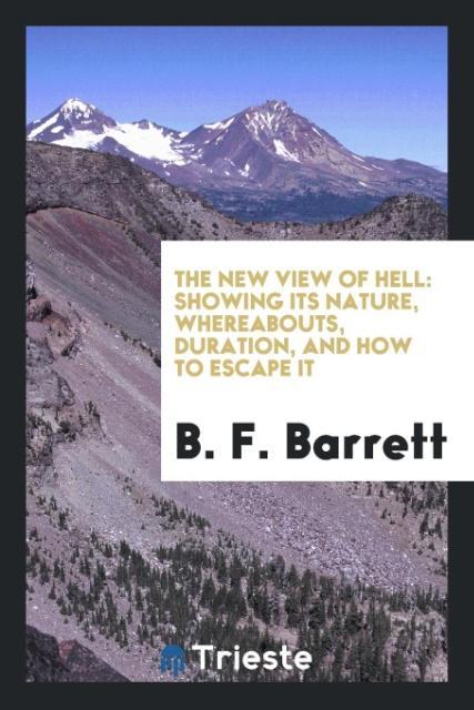 Carte New View of Hell B. F. Barrett