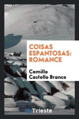 Libro Coisas Espantosas Camillo Castello Branco