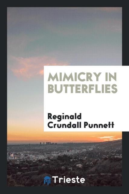 Книга Mimicry in Butterflies Reginald Crundall Punnett