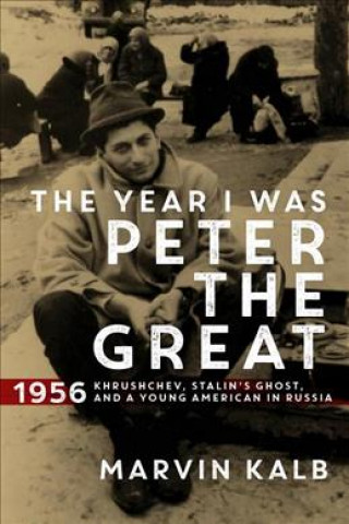 Buch Year I Was Peter the Great Marvin Kalb