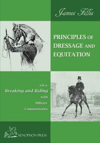 Knjiga Principles of Dressage and Equitation James Fillis
