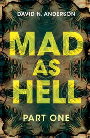 Livre MAD AS HELL: Part One David N. Anderson