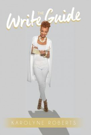 Knjiga Write Guide Karolyne Roberts