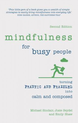 Könyv Mindfulness for Busy People Emily Griffiths
