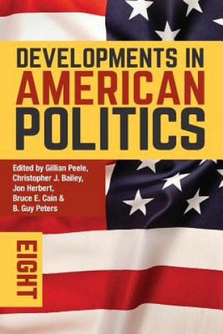 Kniha Developments in American Politics 8 Gillian Peele