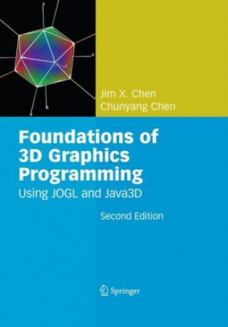 Kniha Foundations of 3D Graphics Programming Chunyang Chen
