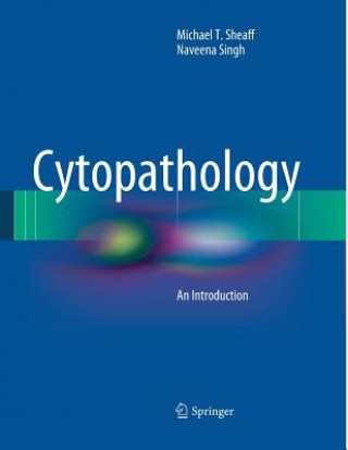 Könyv Cytopathology Michael T. Sheaff