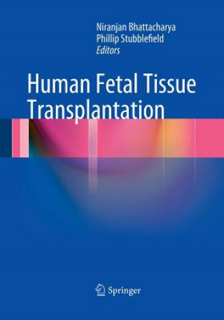 Book Human Fetal Tissue Transplantation Niranjan Bhattacharya