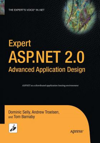 Kniha Expert ASP.NET 2.0 Advanced Application Design Tom Barnaby