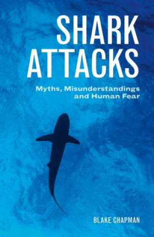 Könyv Shark Attacks Blake Chapman