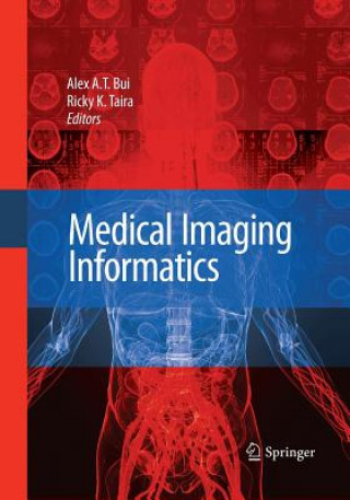 Könyv Medical Imaging Informatics Alex A. T. Bui