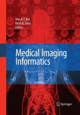 Buch Medical Imaging Informatics Alex A. T. Bui