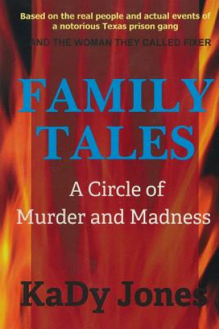 Kniha Family Tales: A Circle of Murder and Madness Kady Jones