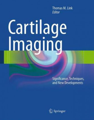Kniha Cartilage Imaging Thomas M. Link