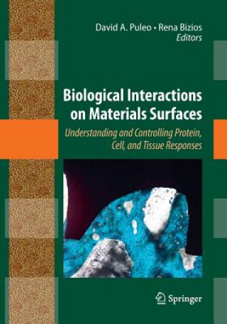 Knjiga Biological Interactions on Materials Surfaces Rena Bizios