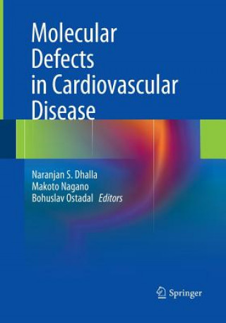 Книга Molecular Defects in Cardiovascular Disease Naranjan S. Dhalla