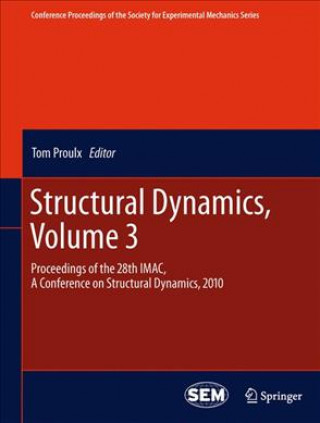 Książka Structural Dynamics, Volume 3 Tom Proulx