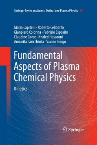 Książka Fundamental Aspects of Plasma Chemical Physics Mario Capitelli