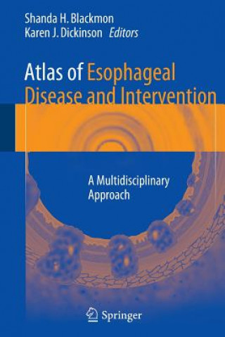 Könyv Atlas of Esophageal Disease and Intervention Shanda H. Blackmon