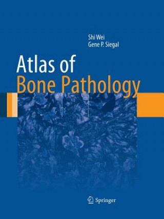 Carte Atlas of Bone Pathology Gene P. Siegal
