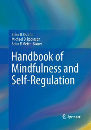 Kniha Handbook of Mindfulness and Self-Regulation Brian P. Meier