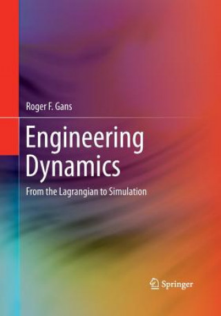 Knjiga Engineering Dynamics Roger F. Gans