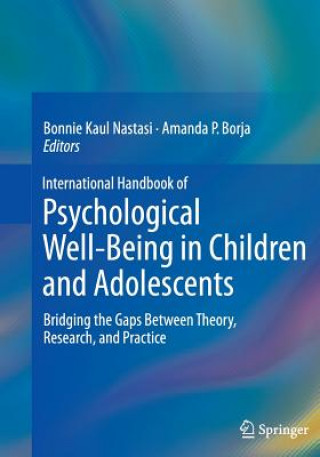 Carte International Handbook of Psychological Well-Being in Children and Adolescents Amanda P. Borja