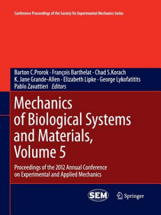 Książka Mechanics of Biological Systems and Materials, Volume 5 François Barthelat