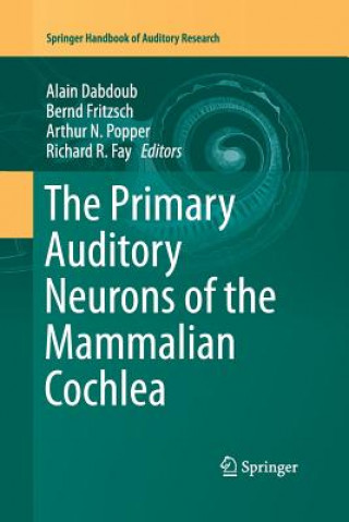 Kniha Primary Auditory Neurons of the Mammalian Cochlea Alain Dabdoub
