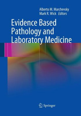 Książka Evidence Based Pathology and Laboratory Medicine Alberto M. Marchevsky